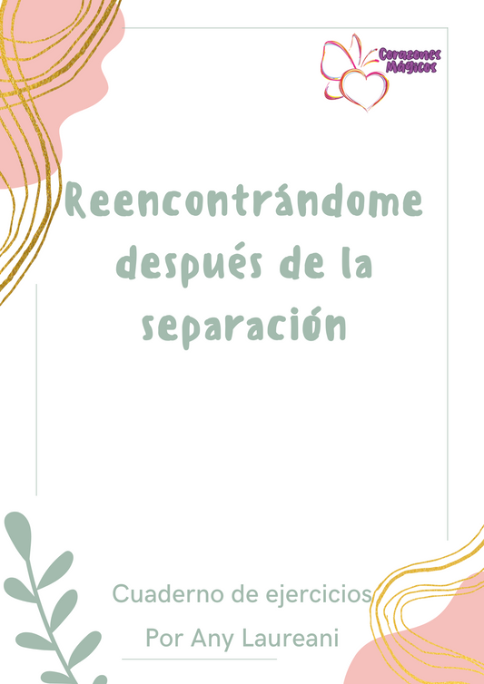 Reencontrándome después de la separación